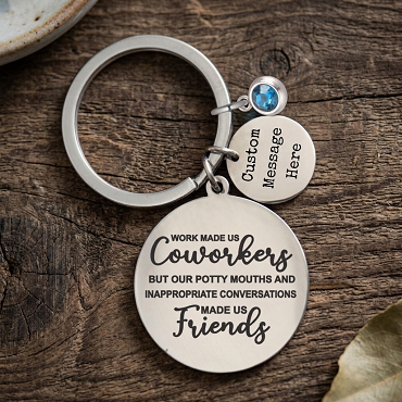 Personalized Coworker Friends and Potty Mouth Keychain Custom Message